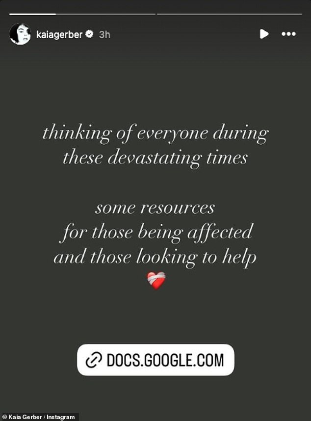 Model Kaia Gerber, 23 ¿ who recently split from boyfriend Austin Butler ¿ shared an Instagram Story with some resources for those affected, writing, 'thinking of everyone during these devastating times. Some resources for those being affected and those looking to help'