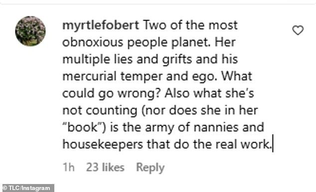 Instagram user @myrtlefobert wrote: 'Two of the most obnoxious people planet. Her multiple lies and grifts and his mercurial temper and ego. What could go wrong? Also what she's not counting (nor does she in her "book") is the army of nannies and housekeepers that do the real work'