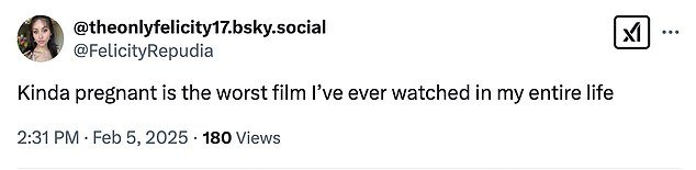 Many viewers didn't hold back about their distaste for Kinda Pregnant, with one viewer even calling it 'the worst film I've ever watched in my entire life'