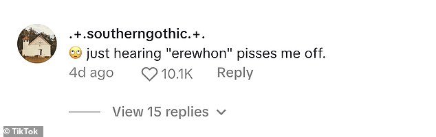 Also mentioning the food retailer - known for smoothie collaborations with A-listers like Kourtney Kardashian and Hailey Bieber - someone else added, 'Just hearing "Erewhon" pisses me off'